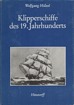 Titelbild zu: "Klipperschiffe des 19. Jahrhunderts": Vergr&ouml;&szlig;erung nicht m&ouml;glich!