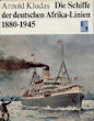 Titelbild zu: "Die Schiffe der deutschen Afrika-Linien 1880-1945": Vergrößerung nicht möglich!