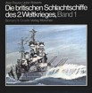 Titelbild zu: "Die britischen Schlachtschiffe der Zweiten Weltkrieges": Vergr&ouml;&szlig;erung nicht m&ouml;glich!