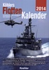 Titelbild zu: "Köhlers Flottenkalender 2014": Vergrößerung nicht möglich! Titelbild zu: "Köhlers Flottenkalender 2014": Vergrößerung nicht möglich!